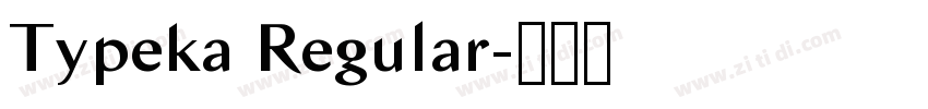 Typeka Regular字体转换